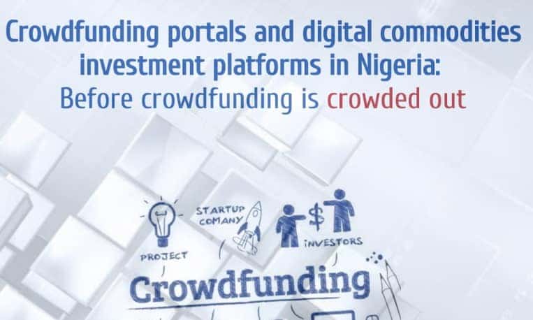 Crowdfunding portals and digital commodities investment platforms in Nigeria_Before crowdfunding is crowded out by Senator Ihenyen Infusion Lawyers