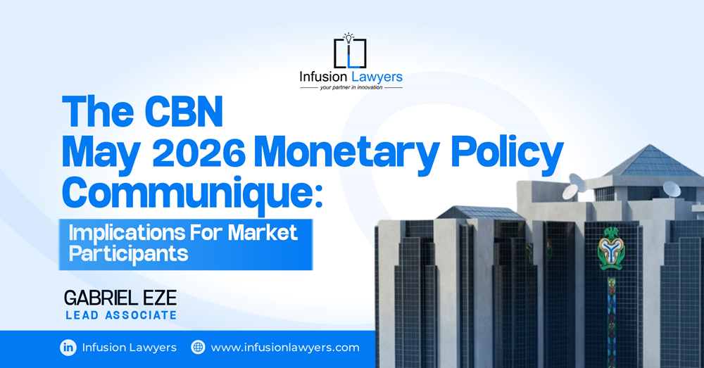 The CBN May 2026 Monetary Policy Communique: Implications for Market Participants